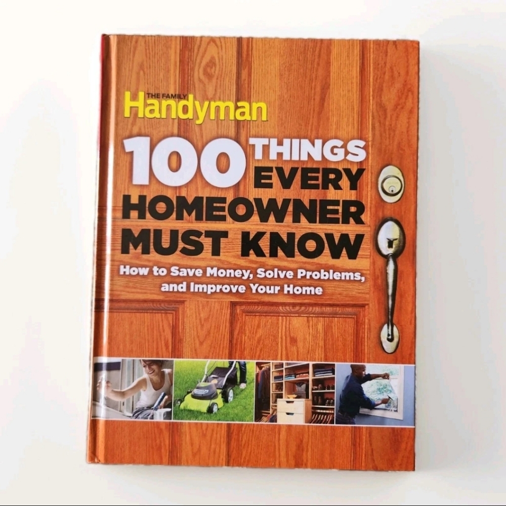 100 Things Evey Homeowner Must Know - Hardcover - Readers Digest